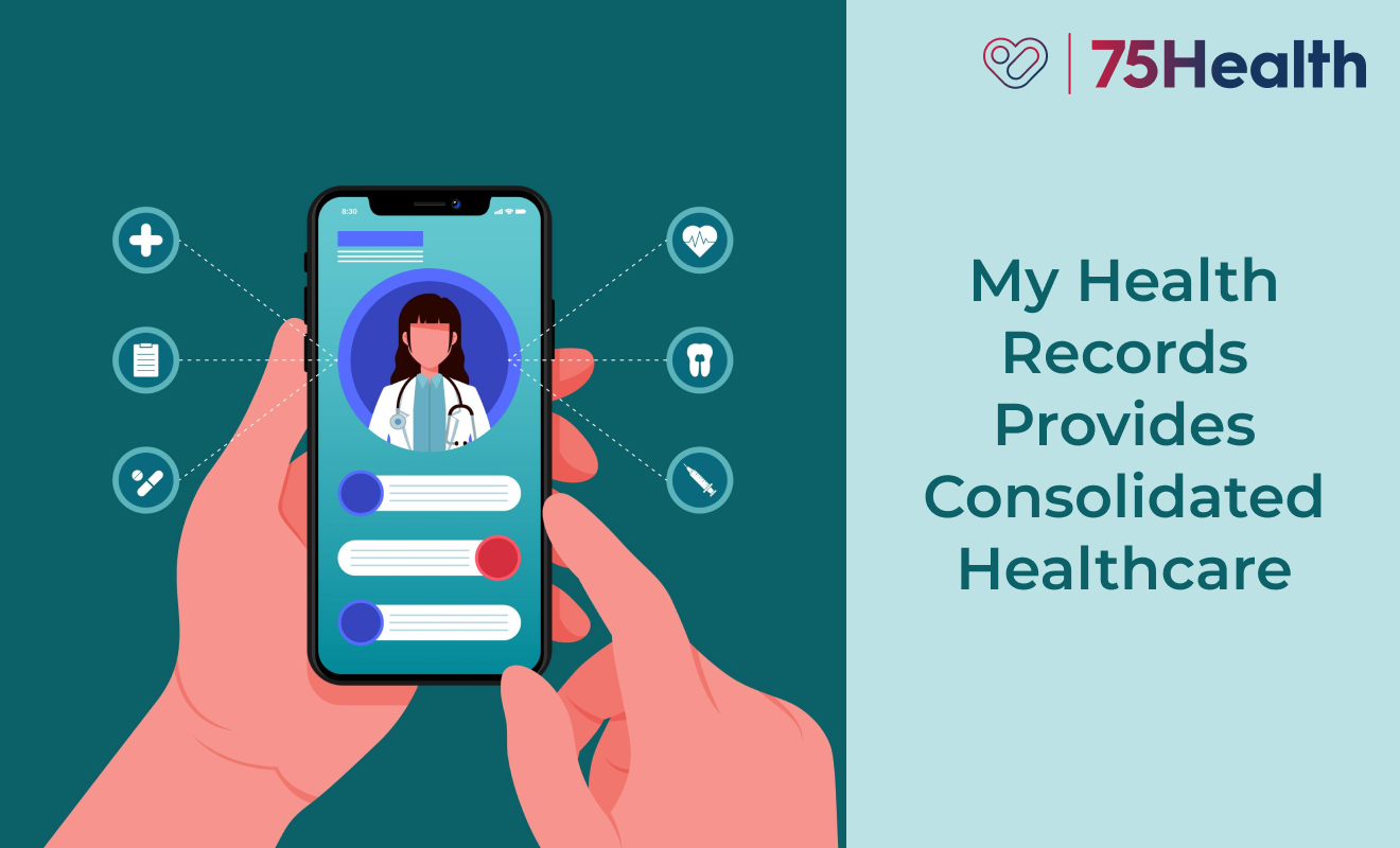 my-health-records-provides-consolidated-healthcare-75health