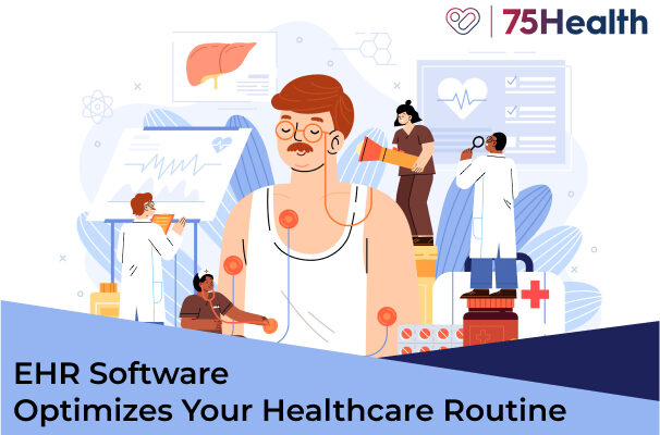 EHR-Software-Optimizes-Your-Healthcare-Routine